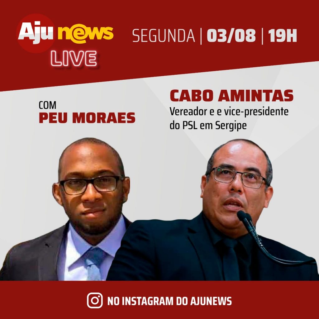 Cabo Amintas é entrevistado pelo AjuNews nesta segunda 3