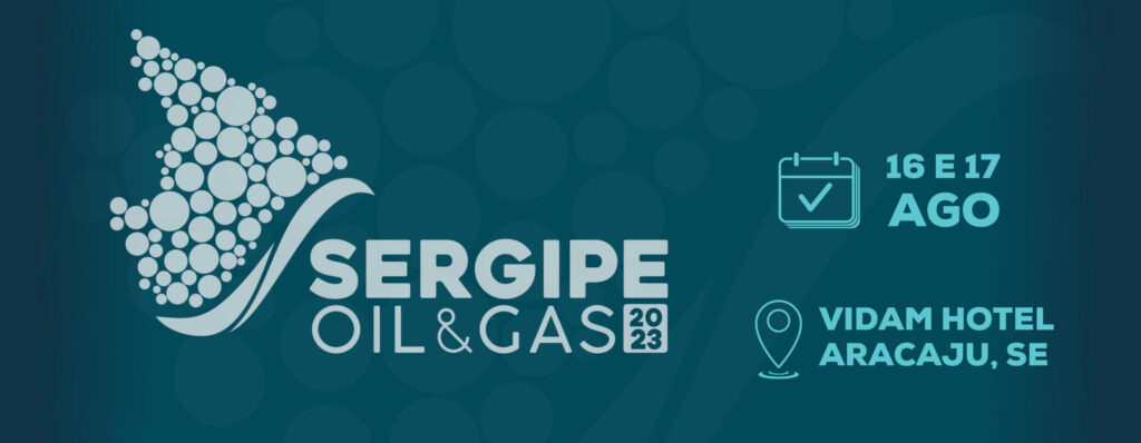 Evento Sergipe Oil Gas 2023 acontece em Aracaju nesta quarta feira 16