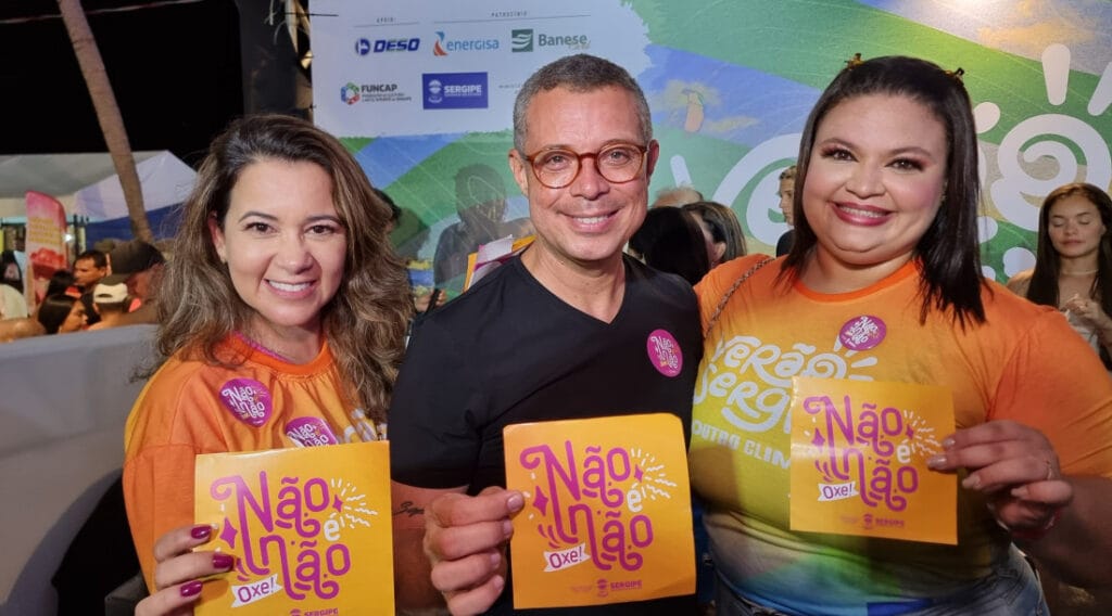 overno de Sergipe leva campanha ‘Nao e Nao Oxe ao Verao Sergipe